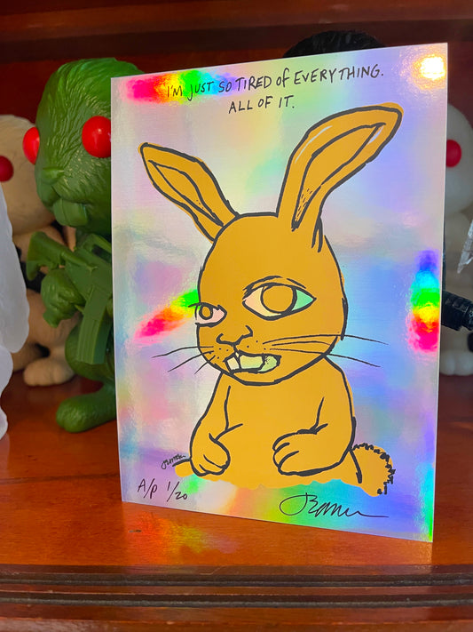 'Tired' Mini Print (RAINBOW FOIL Variant) Artist Proof