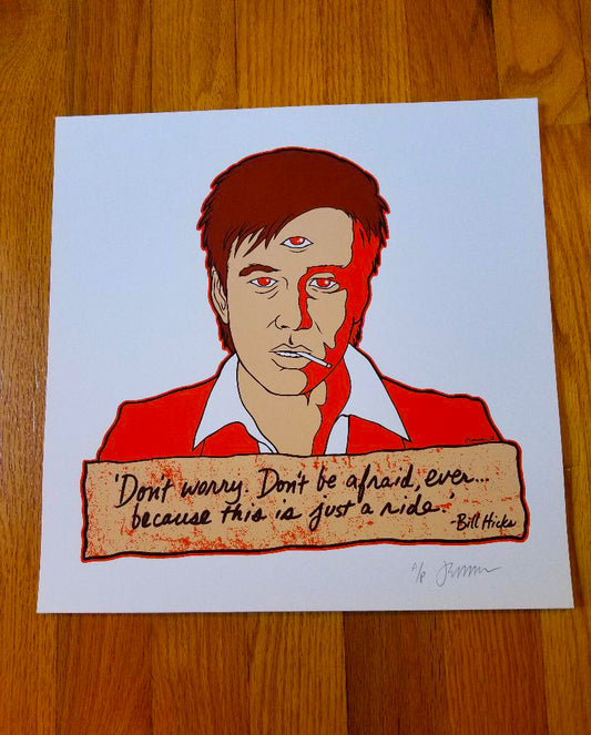 Bill Hicks 'TEACHER' Mini Print 'It's just a ride…' (Regular & Scarlet A/P's)